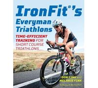 Don Fink Melanie Fink IronFit's Everyman Triathlons (Tascabile)
