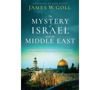 Don Finto James The Mystery of Israel and the Middle East - A Prophe (Tascabile)