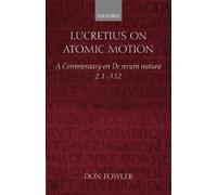 Don Fowler Lucretius on Atomic Motion (Copertina rigida)