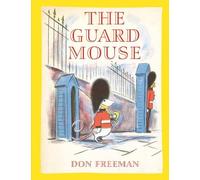 Don Freeman The Guard Mouse (Copertina rigida)