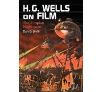 Don G. Smith H.G. Wells on Film (Tascabile)