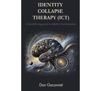 Don Gaconnet Identity Collapse Therapy (ICT) (Tascabile)