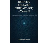 Don Gaconnet Identity Collapse Therapy - Volume II (Tascabile)