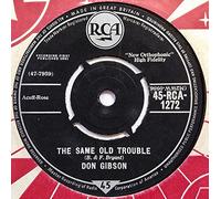 DON GIBSON - DON GIBSON - SAME OLD TROUBLE - 7 inch vinyl / 45