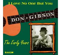 Don Gibson - I Love No One But You