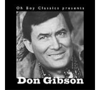 Don Gibson - Oh Boy Classics