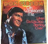 DON GIBSON - oh lonesome me 45 rpm single
