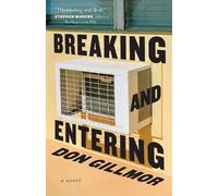 Don Gillmor Breaking and Entering (Tascabile)