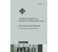 Don Giovanni Minzoni. Un prete per i nostri tempi