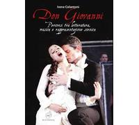 Don Giovanni: percorsi tra letteratura, musica e rappresentazione scenica