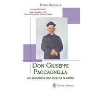 Don Giuseppe Paccagnella. Un sacerdote che incarnò la carità (2026)