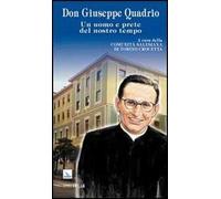 Don Giuseppe Quadrio. Un uomo e prete del nostro tempo