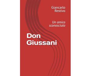 Don Giussani: Un amico sconosciuto
