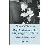 Don Gnocchi: linguaggio e profezia
