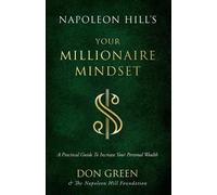 Don Green Napoleon Hill Founda Napoleon Hill's Your Millionaire Min (Tascabile)