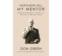 Don Green Napoleon Hill My Mentor (Copertina rigida)