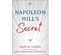 Don Green NAPOLEON HILL'S SECRET (Tascabile)