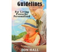 Don Hall Guidelines For Living - Proverbs Personalized (Tascabile)