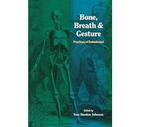 Don Hanlon Johnson Bone, Breath, and Gesture (Tascabile) Io Series