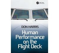 Don Harris Human Performance on the Flight Deck (Tascabile)