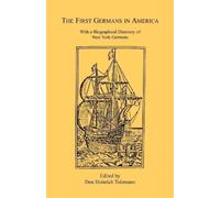 Don Heinrich Tolzmann The First Germans in America (Tascabile)