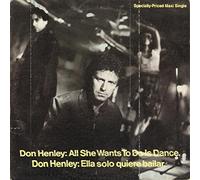 Don Henley - All She Wants to Do Is Dance b/w Dance Remix single)