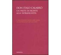 Don Italo Calabrò. Un prete di fronte alla 'ndrangheta