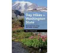 Don J. Scarmuzzi Day Hikes in Washington State (Tascabile) Day Hikes