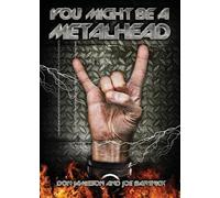Don Jamieson Joe Bartnick You Might Be A Metalhead (Tascabile)