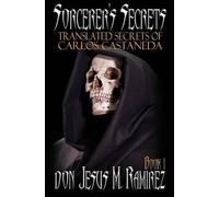 Don Jesus M Ramirez Sorcerer's Secrets, Book 1 (Tascabile) Sorcerer's Secrets