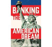 Don Johnson Banking the American Dream (Tascabile)