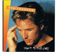 Don Johnson - Other people's lives (3")
