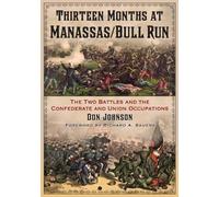 Don Johnson Thirteen Months at Manassas/Bull Run (Tascabile)
