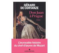 Don Juan à Prague: L'incroyable histoire du chef-d'oeuvre de Mozart