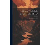 Don Juan De Alba El Conde De Montecristo (Tascabile)