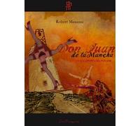 Don Juan de la Mancha. La riscoperta del piacere