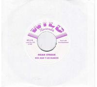 DON JUAN & LOS BLANCOS - DON JUAN & LOS BLANCOS Mean Streak/She Don't Love Me 45rpm/cs/ltd.