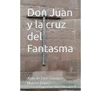 Don Juan y la cruz del Fantasma