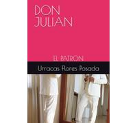 DON JULIAN: EL PATRON