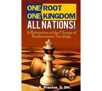 Don K Preston D DIV One Root, One Kingdom - All Nations (Tascabile)