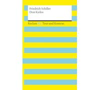 Don Karlos. Textausgabe mit Kommentar und Materialien: Reclam XL - Text und Kontext: 16151