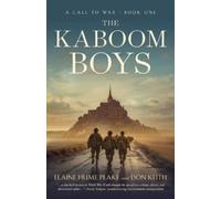 Don Keith Elaine Hume Peake The Kaboom Boys (Tascabile) Call to War