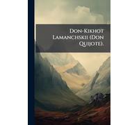 Don-Kikhot Lamanchskii (Don Quijote).
