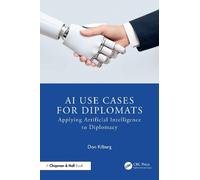 Don Kilburg AI Use Cases for Diplomats (Tascabile)