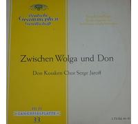 Don Kosaken Chor Serge Jaroff - Zwischen Wolga und Don,