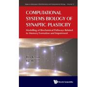 Don Kulasiri Ya Computational Systems Biology Of Synaptic Pla (Copertina rigida)