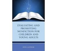 Don Latham Evaluating and Promoting Nonfiction for Children a (Copertina rigida)