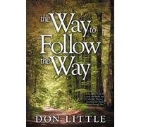 Don Little The Way to Follow the Way (Copertina rigida)