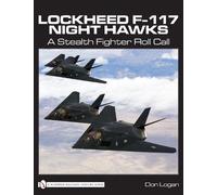 Don Logan Lockheed F-117 Night Hawks (Copertina rigida)