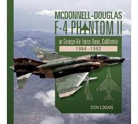 Don Logan McDonnell-Douglas F-4 Phantom II at George Air Forc (Copertina rigida)